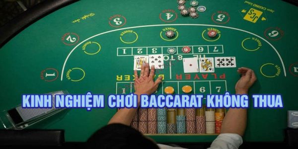 kinh nghiệm chơi baccarat không thua