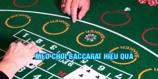 mẹo chơi baccarat hiệu quả